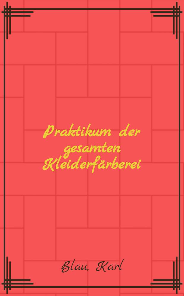 Praktikum der gesamten Kleiderf&auml;rberei