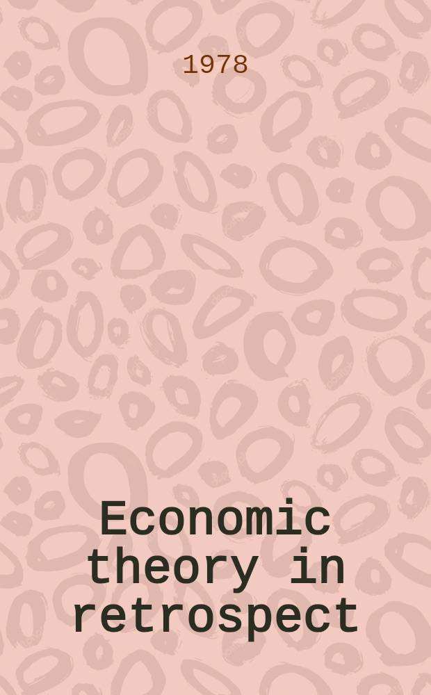 Economic theory in retrospect