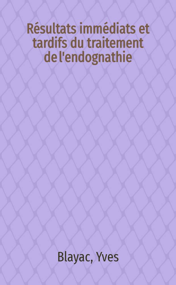 Résultats immédiats et tardifs du traitement de l'endognathie : Thèse ..