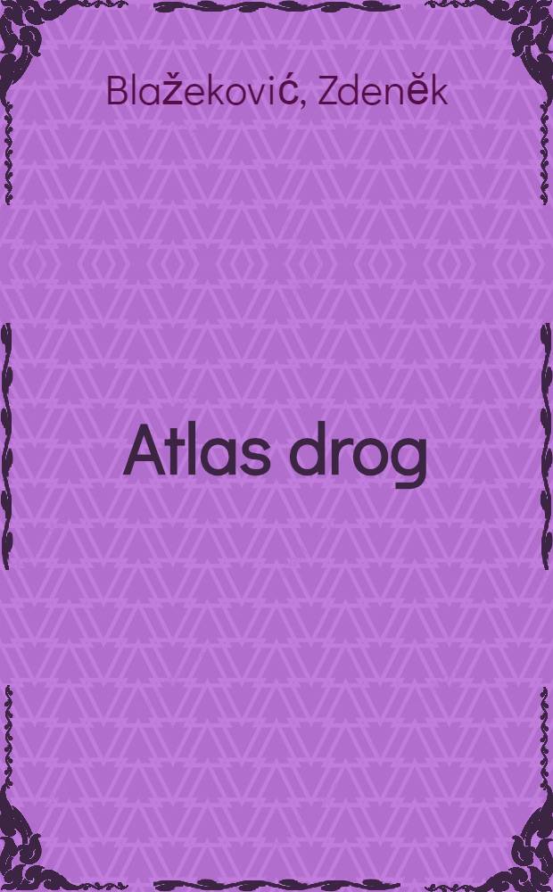 Atlas drog