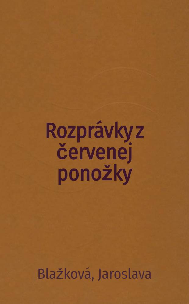 Rozprávky z červenej ponožky : Pre čitatel'ov od 7 r.