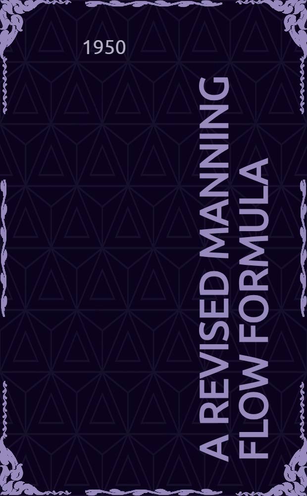 A revised manning flow formula