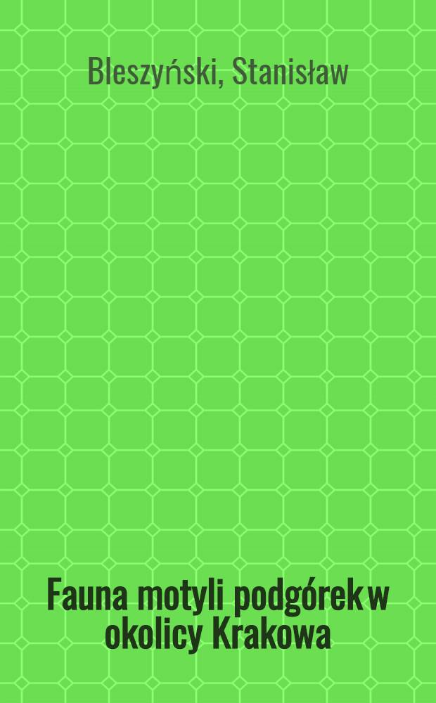 Fauna motyli podgórek w okolicy Krakowa