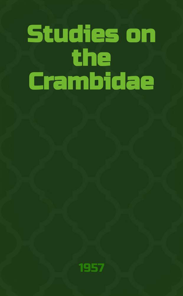 Studies on the Crambidae (Lepidoptera). P. 14 : Revision of the European species of the Generic Group Crambus F. s. I.