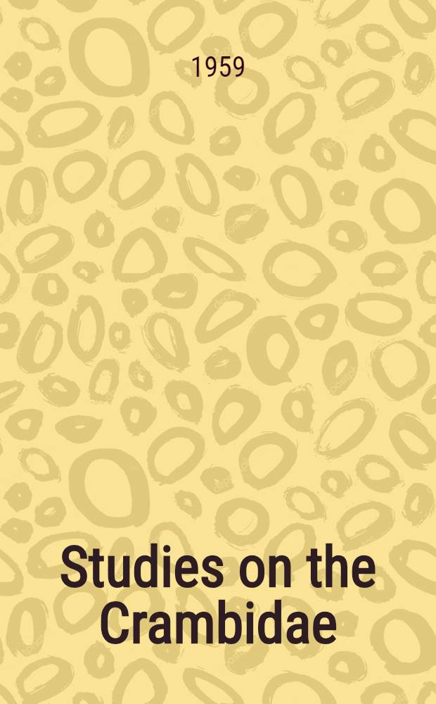 Studies on the Crambidae (Lepidoptera). P. 20 : Further investigations on the European species of the generic group Crambus F. s. I.