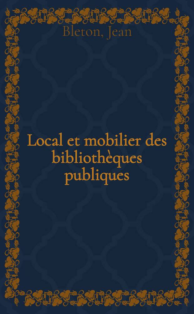 Local et mobilier des bibliothèques publiques