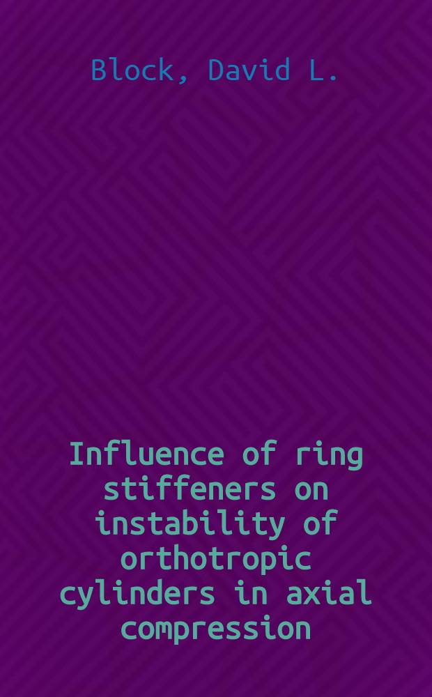 Influence of ring stiffeners on instability of orthotropic cylinders in axial compression