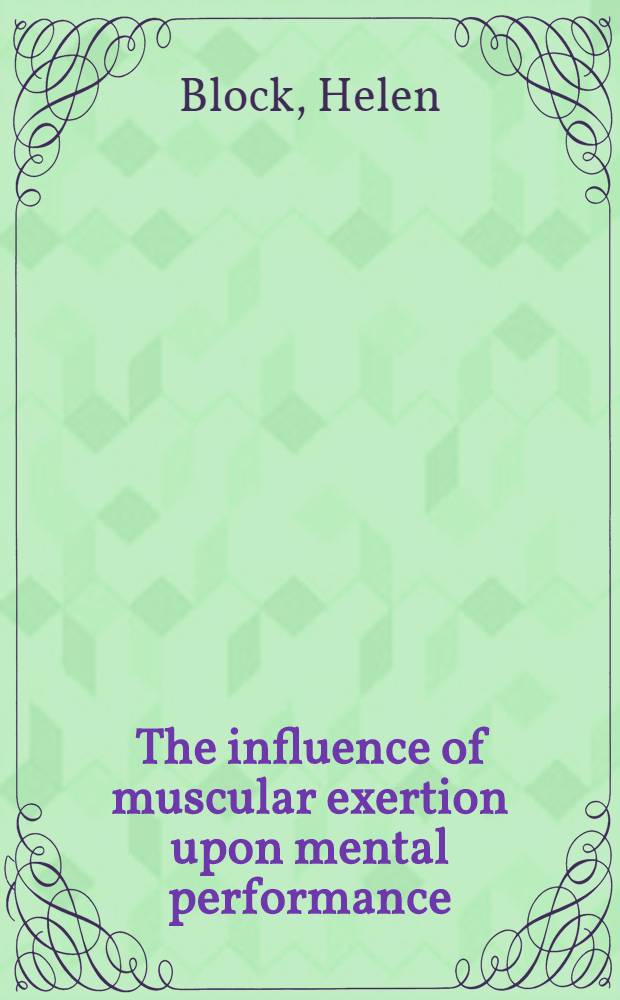 The influence of muscular exertion upon mental performance