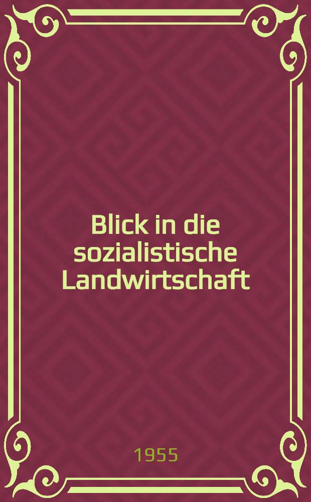 Blick in die sozialistische Landwirtschaft