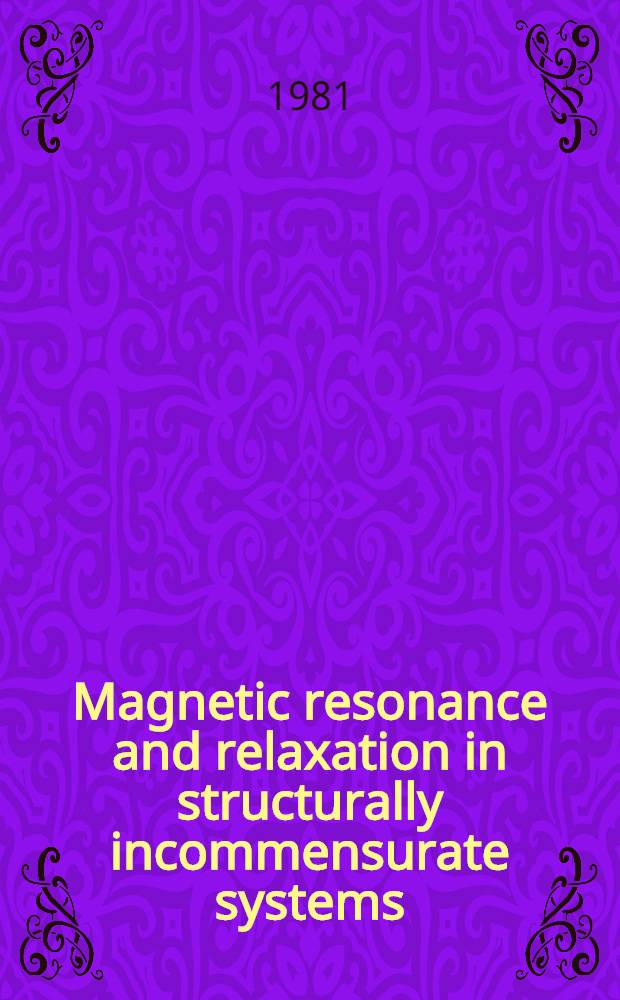 Magnetic resonance and relaxation in structurally incommensurate systems