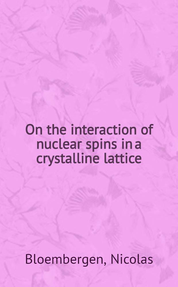 On the interaction of nuclear spins in a crystalline lattice