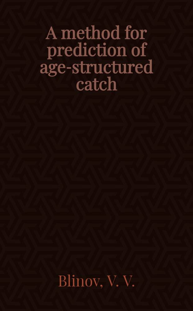 A method for prediction of age-structured catch