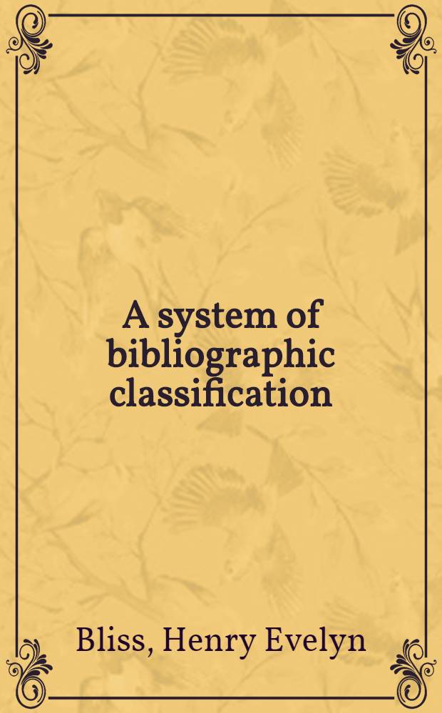 A system of bibliographic classification