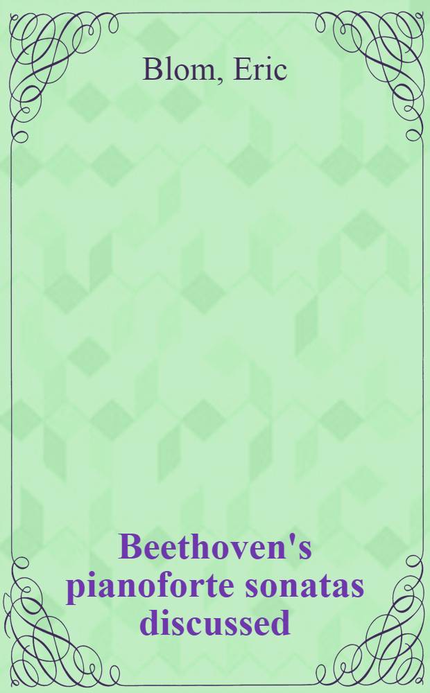 Beethoven's pianoforte sonatas discussed