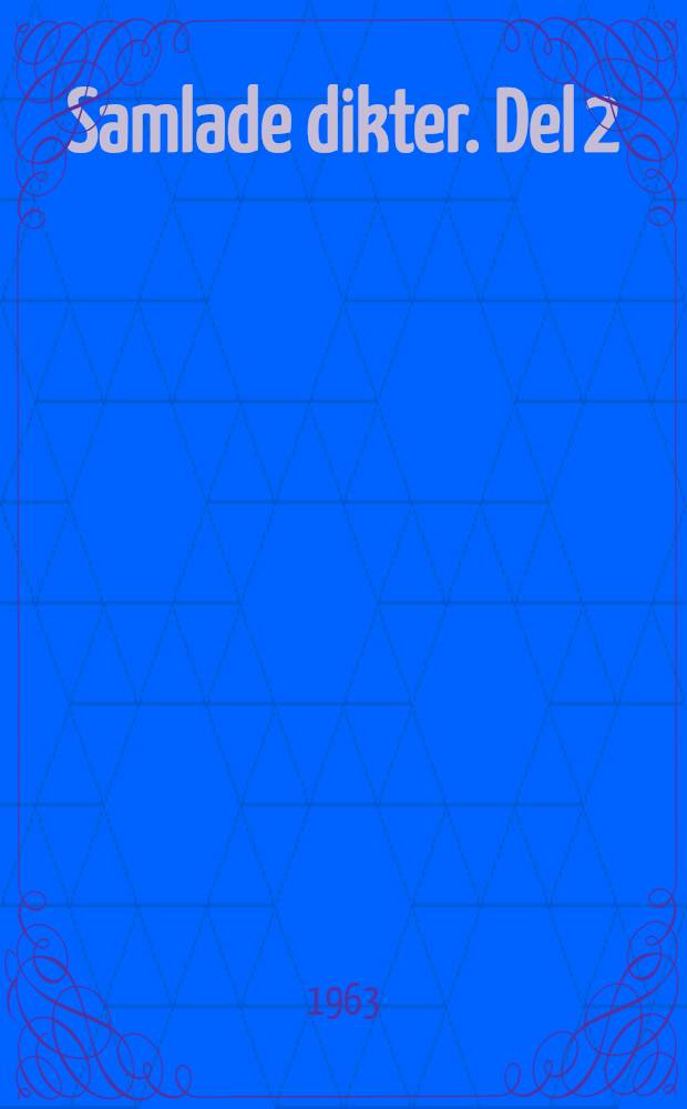 Samlade dikter. Del 2 : Dikter 1924-62