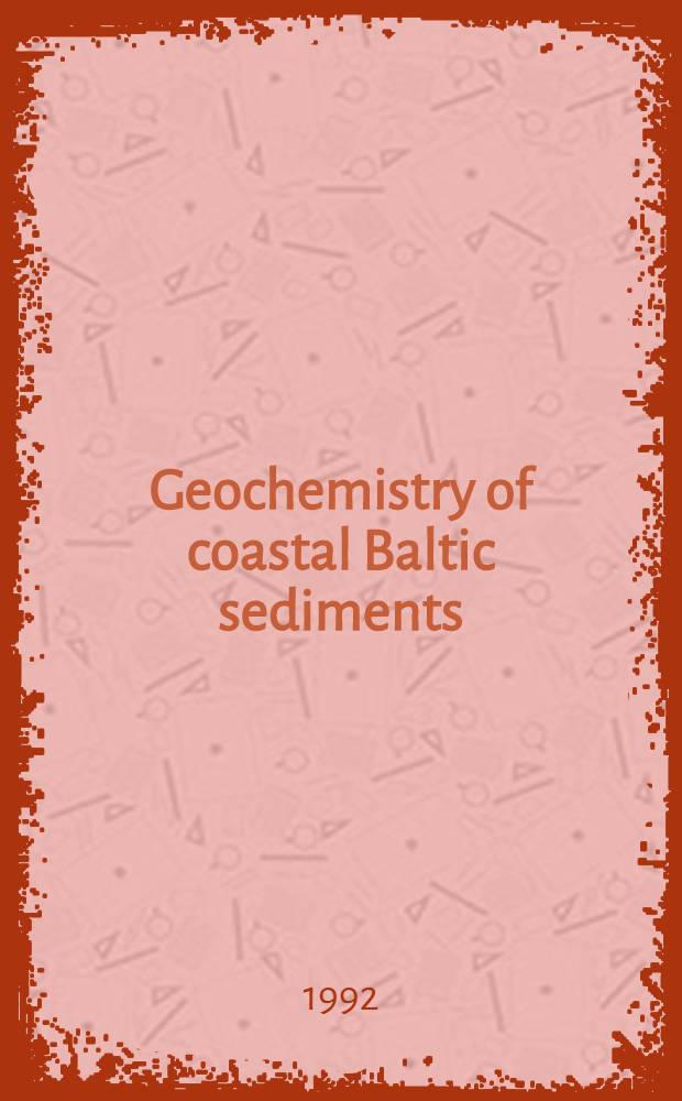 Geochemistry of coastal Baltic sediments : Processes a. sampling procedures : Diss.