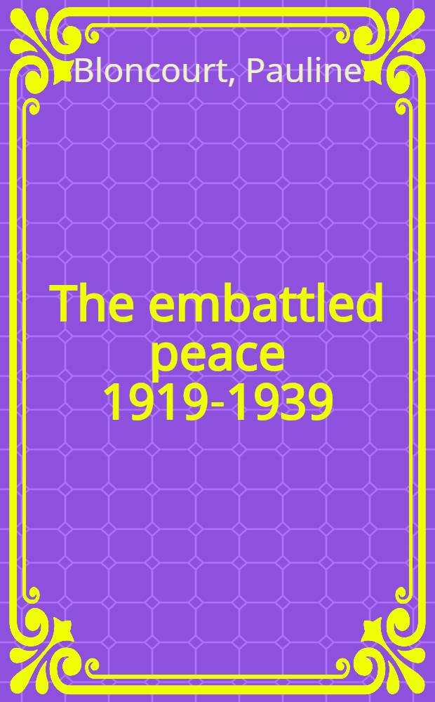 The embattled peace 1919-1939