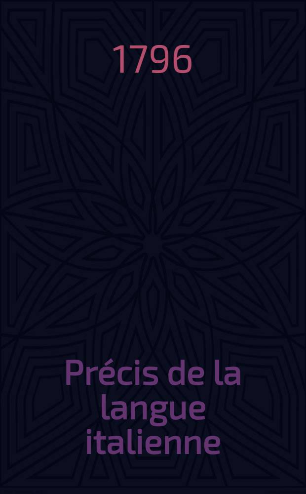 Pr&eacute;cis de la langue italienne