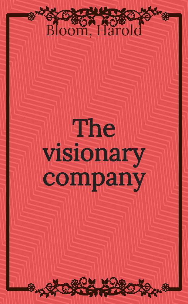 The visionary company : A reading of English romantic poetry