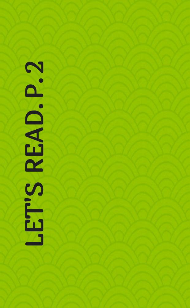 Let's read. P. 2