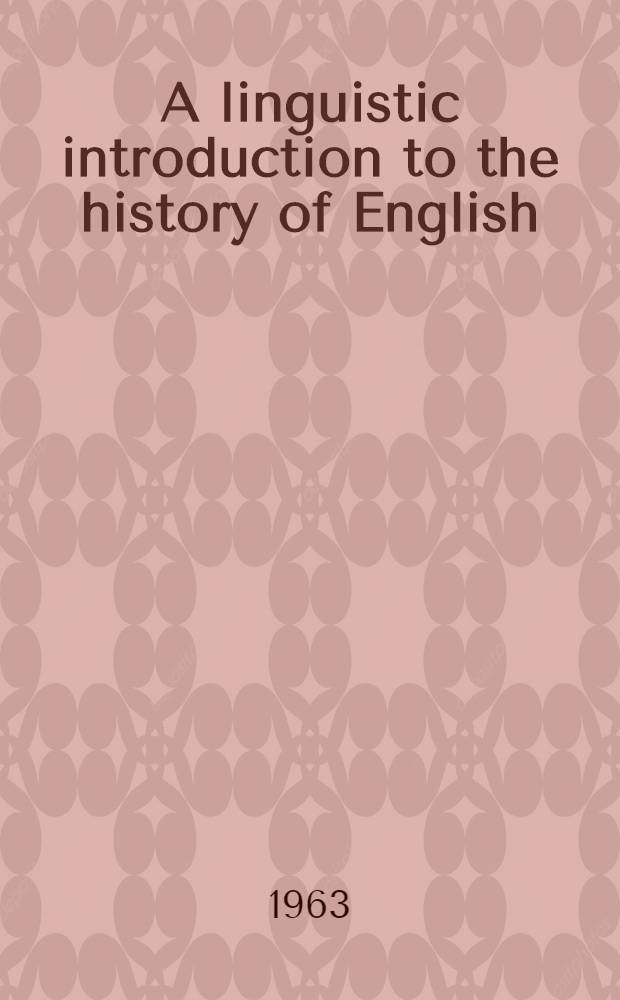 A linguistic introduction to the history of English