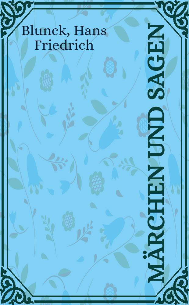 Märchen und Sagen