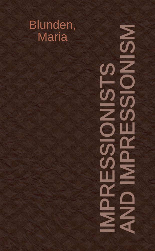 Impressionists and impressionism