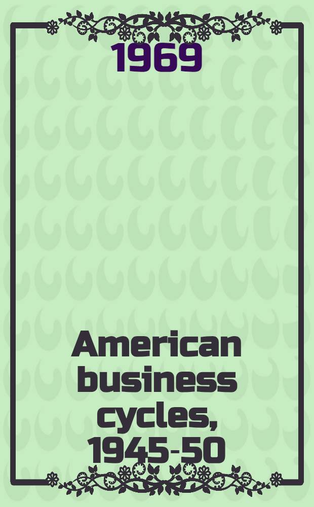 American business cycles, 1945-50
