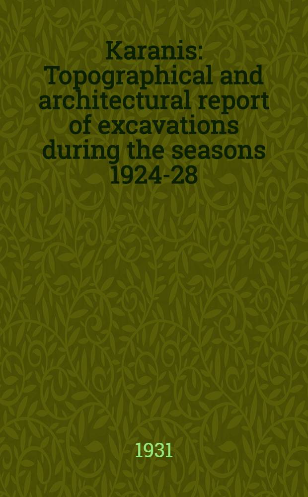 Karanis : Topographical and architectural report of excavations during the seasons 1924-28