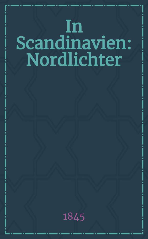 In Scandinavien : Nordlichter