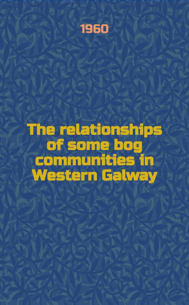 The relationships of some bog communities in Western Galway