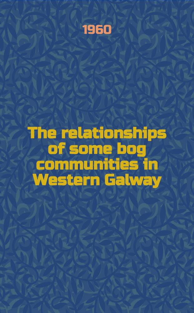 The relationships of some bog communities in Western Galway