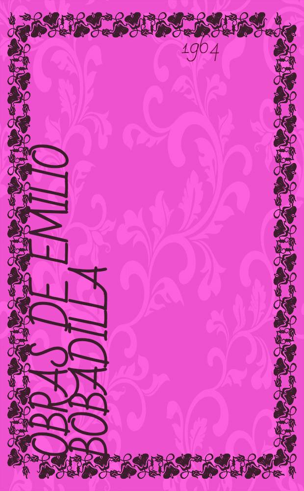 Obras de Emilio Bobadilla (fray Candil). Vol. 2 : Cr&iacute;tica y s&aacute;tira