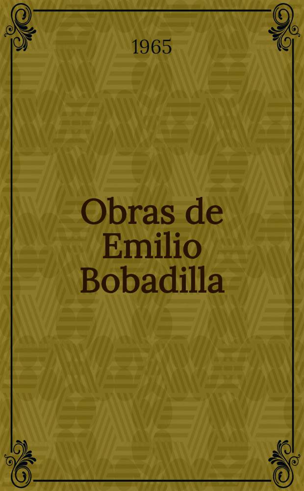 Obras de Emilio Bobadilla (fray Candil). Vol. 3 : A fuego lento ; "Fray Candil" en una novela, por Salvador Bueno