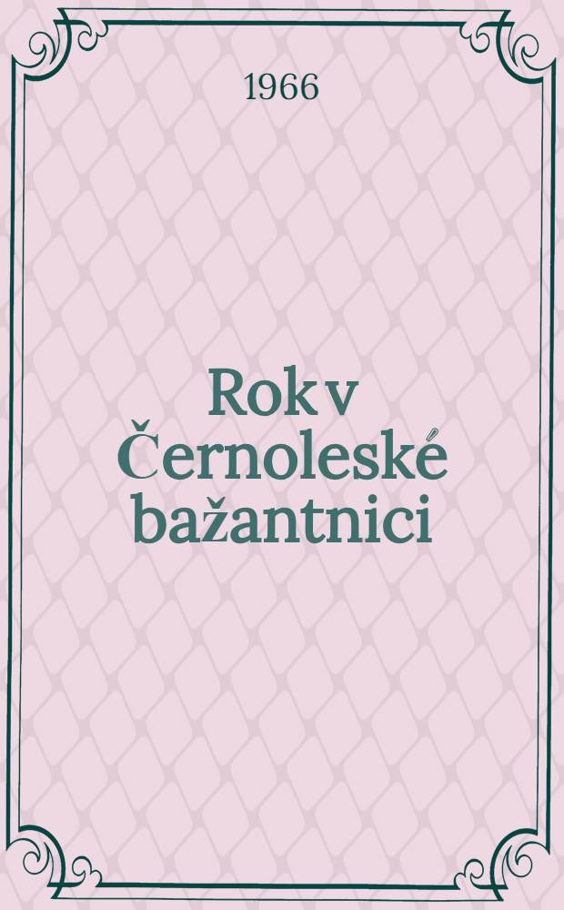 Rok v Černoleské bažantnici