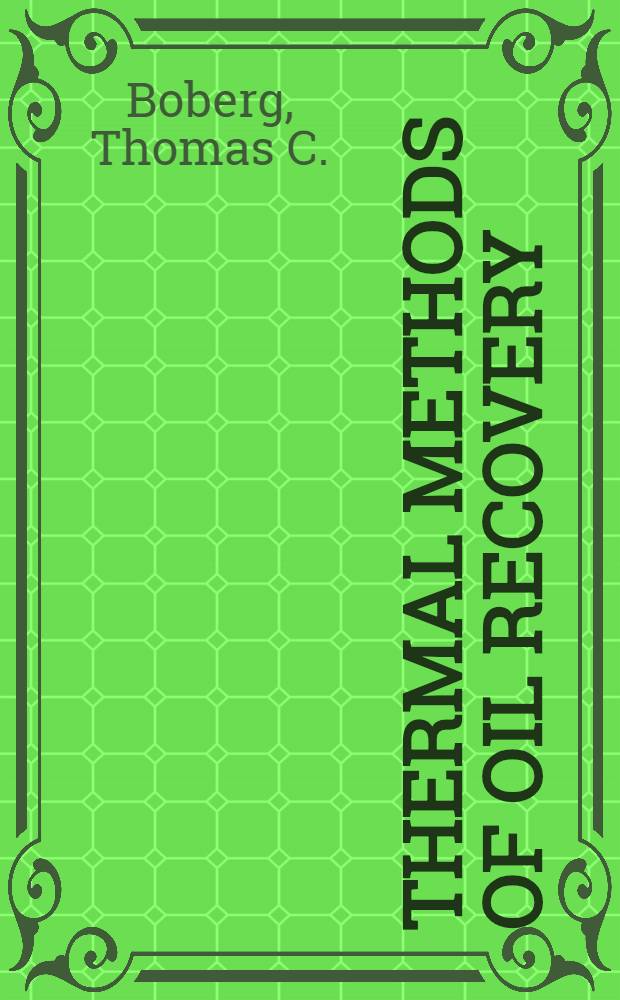 Thermal methods of oil recovery