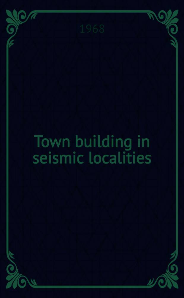 Town building in seismic localities