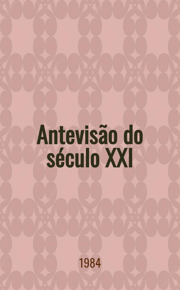 Antevisão do século XXI : Progr., projectos e prognósticos da URSS