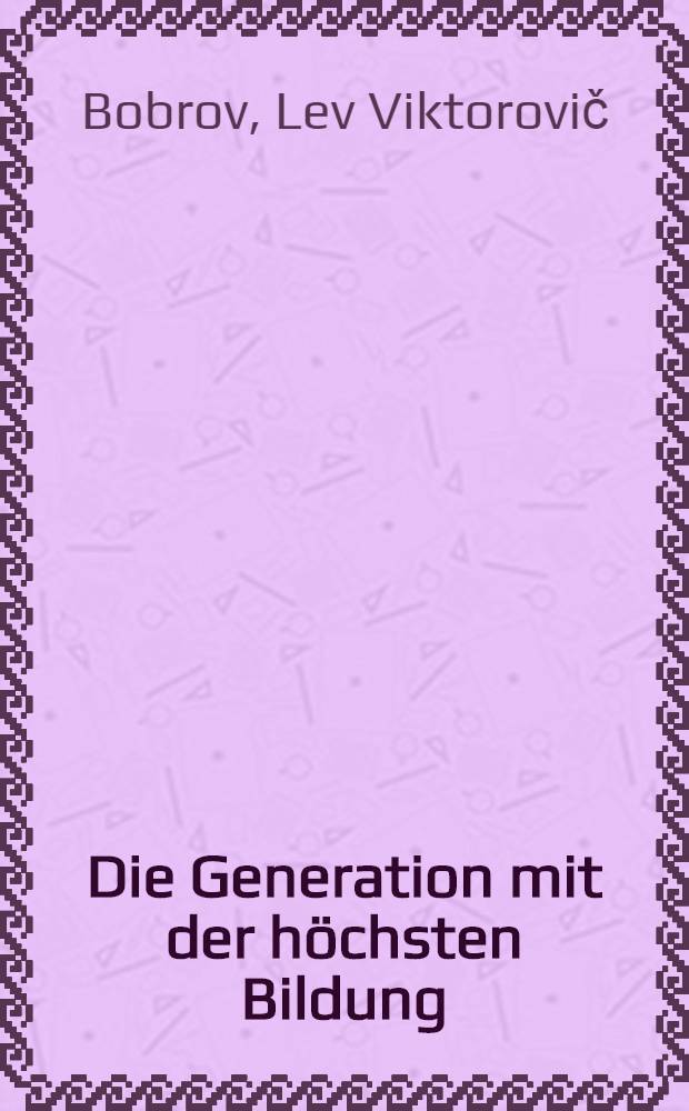 Die Generation mit der höchsten Bildung