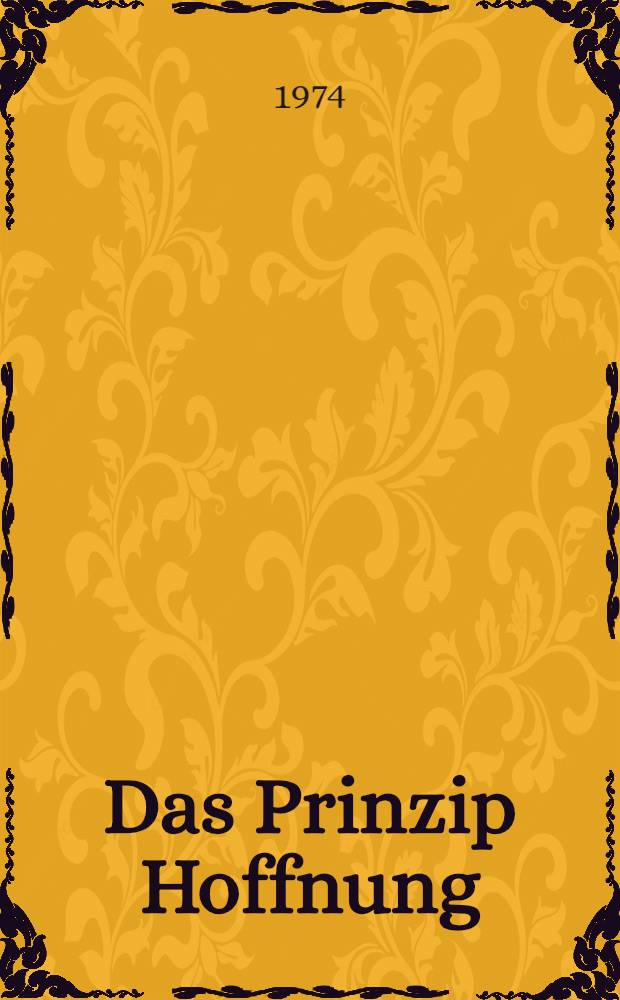 Das Prinzip Hoffnung