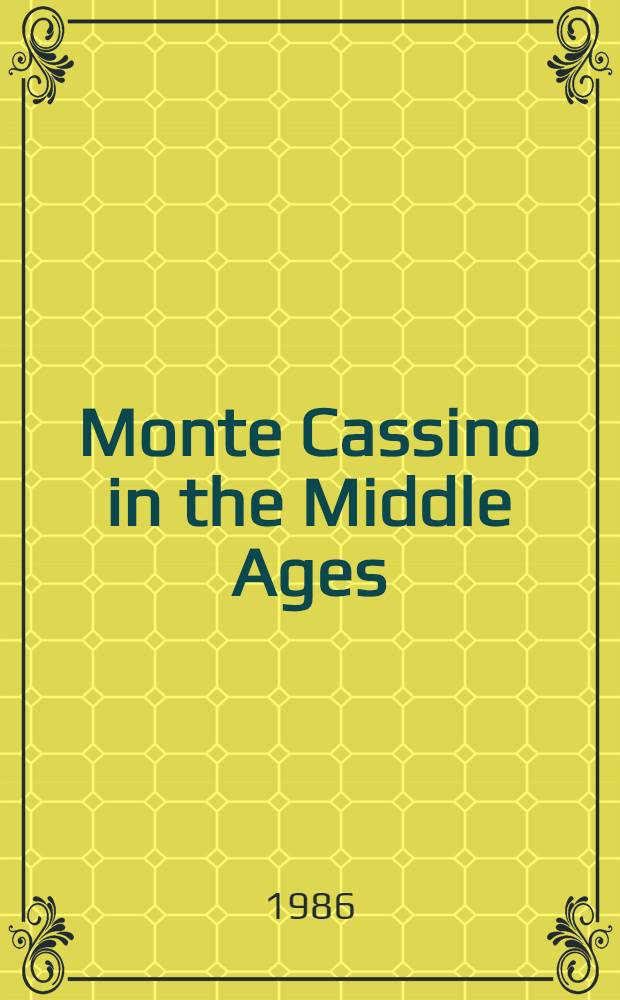 Monte Cassino in the Middle Ages