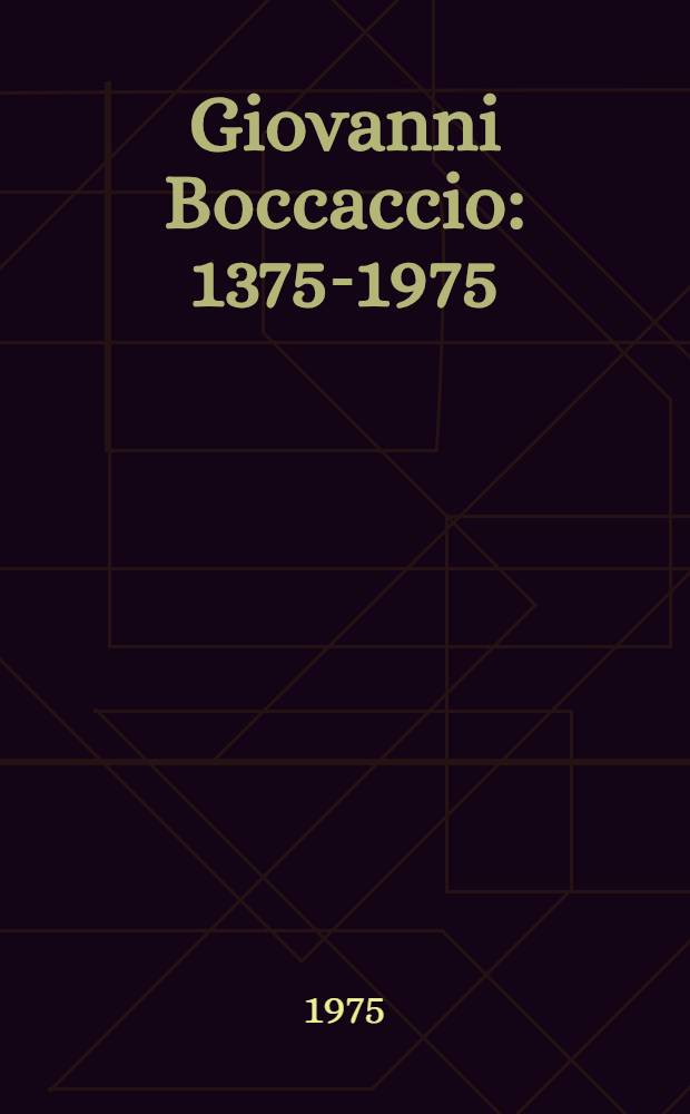 Giovanni Boccaccio : 1375-1975 : Homenaje en el sexto cent. de su muerte