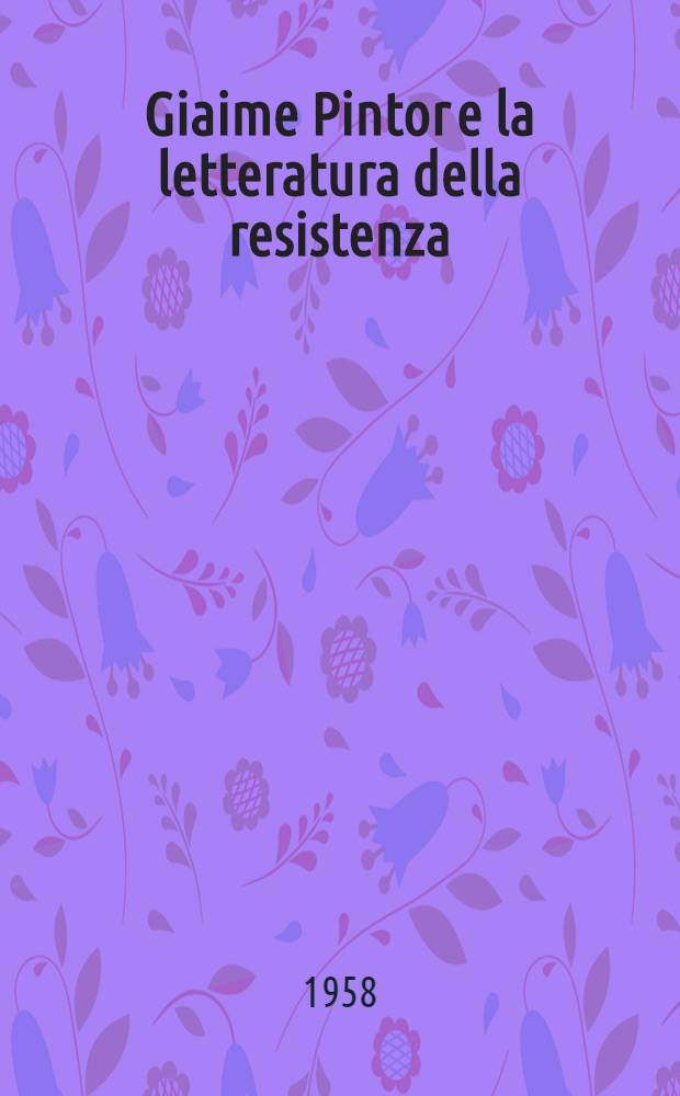 Giaime Pintor e la letteratura della resistenza
