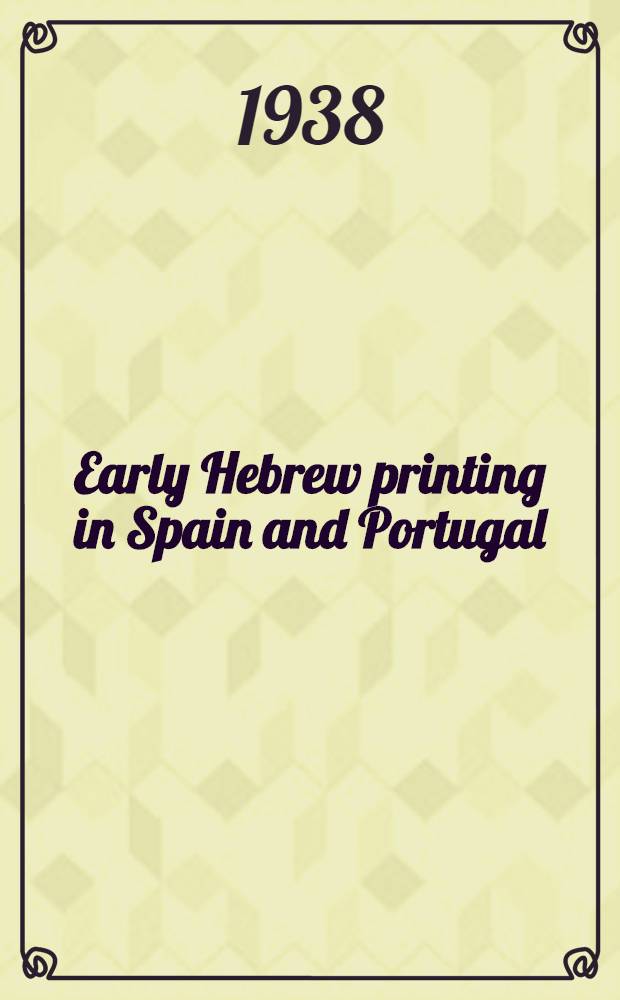 Early Hebrew printing in Spain and Portugal