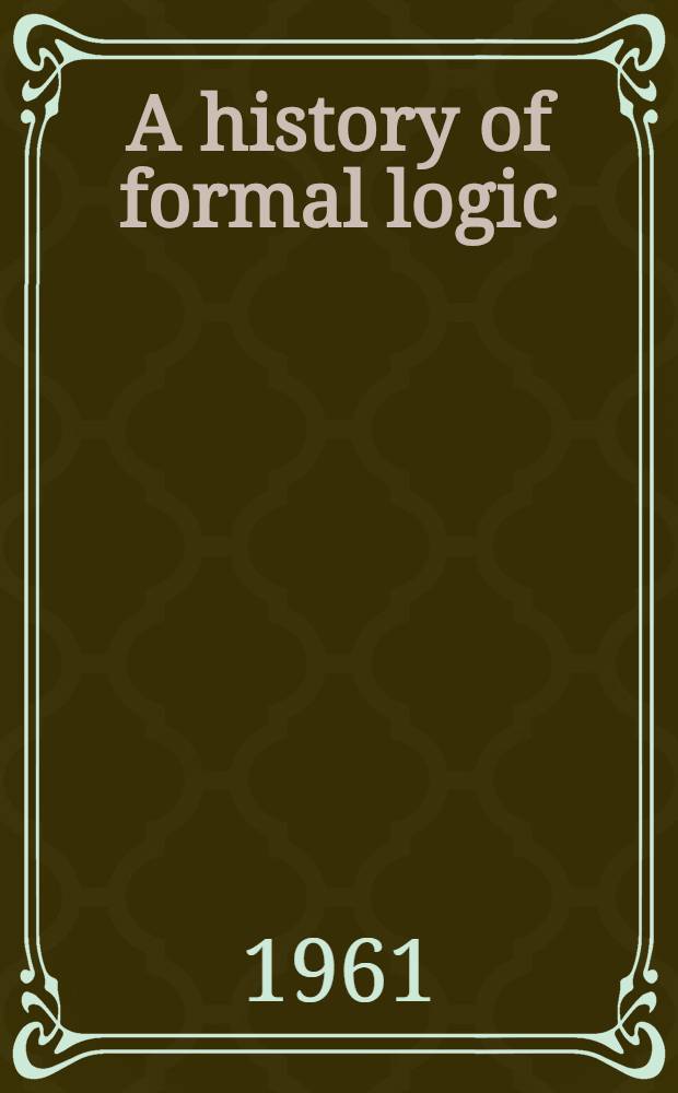 A history of formal logic