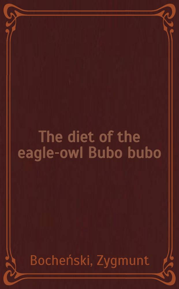 The diet of the eagle-owl Bubo bubo (L.) in the Pieniny Mts