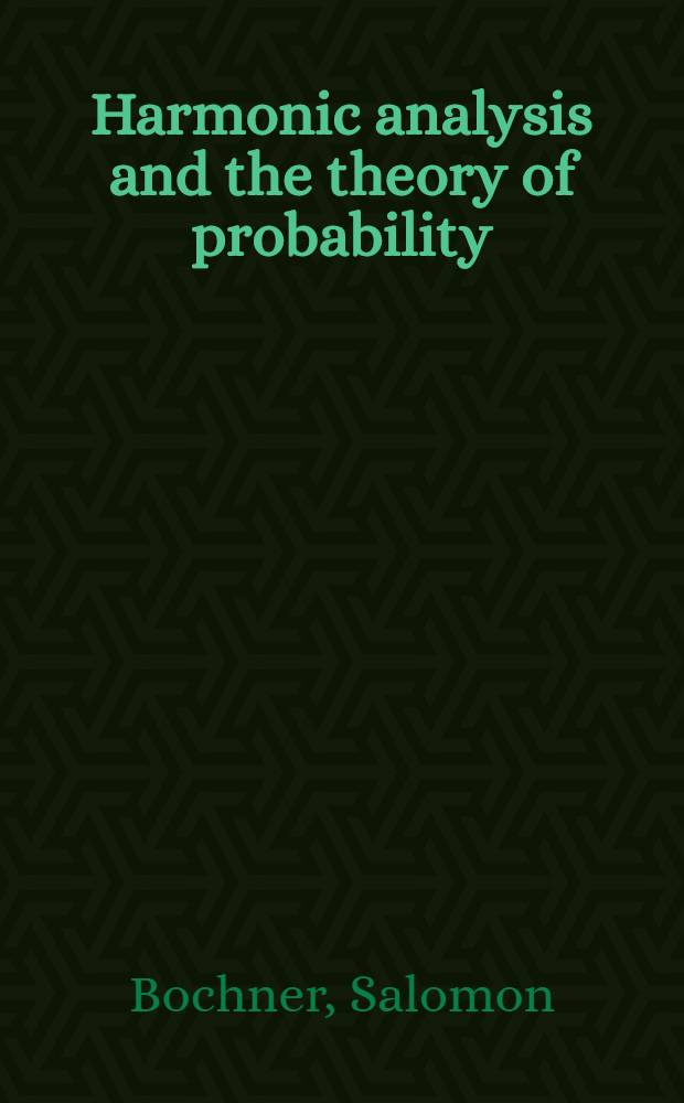 Harmonic analysis and the theory of probability