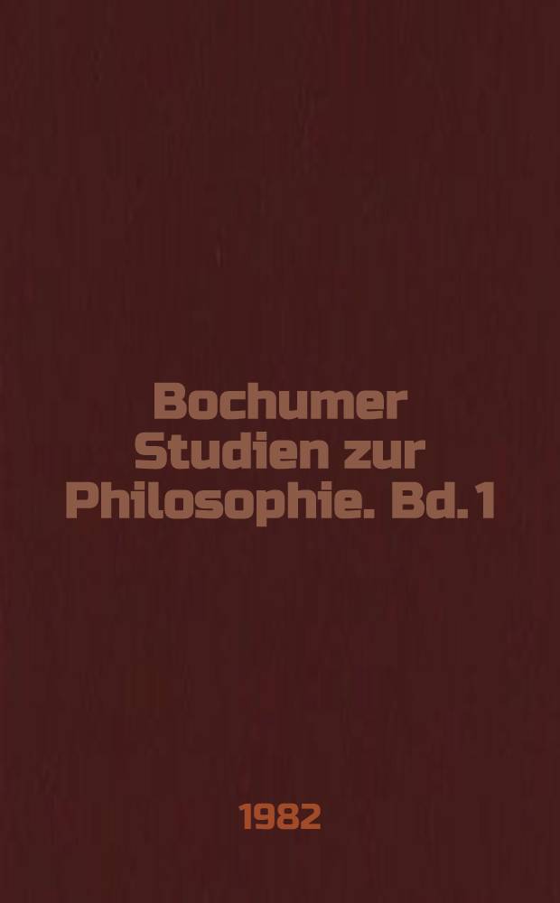 Bochumer Studien zur Philosophie. Bd. 1 : Das Prinzipienproblem in der Philosophie des Thomas von Aquin