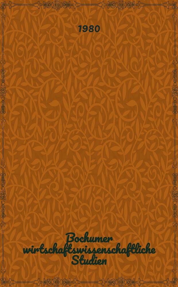 Bochumer wirtschaftswissenschaftliche Studien