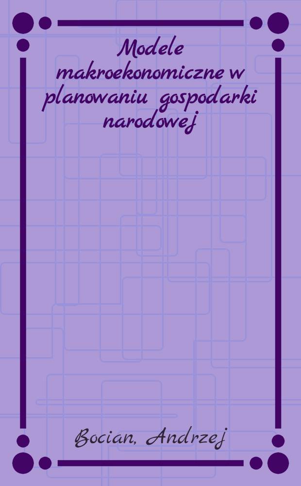 Modele makroekonomiczne w planowaniu gospodarki narodowej